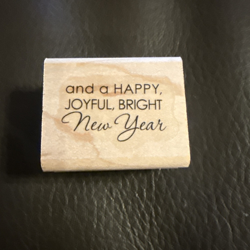 "And A Happy, Joyful, Bright New Year" Rubber Stamp